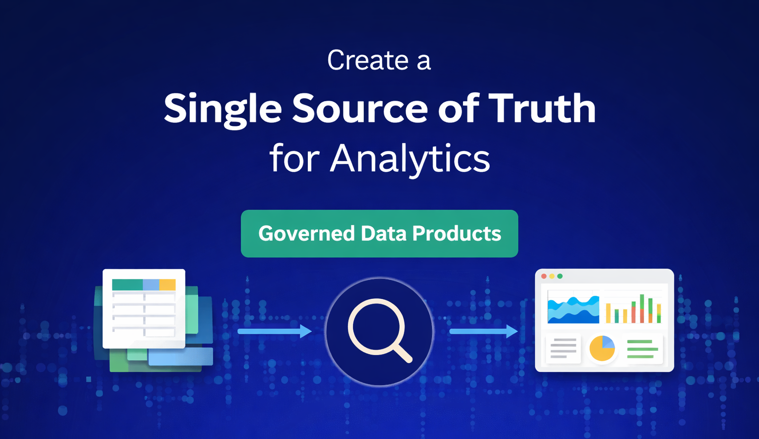 Single Source of Truth for Analytics