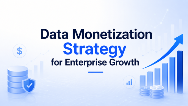 Enterprise Data Monetization Strategy with Governed Delivery