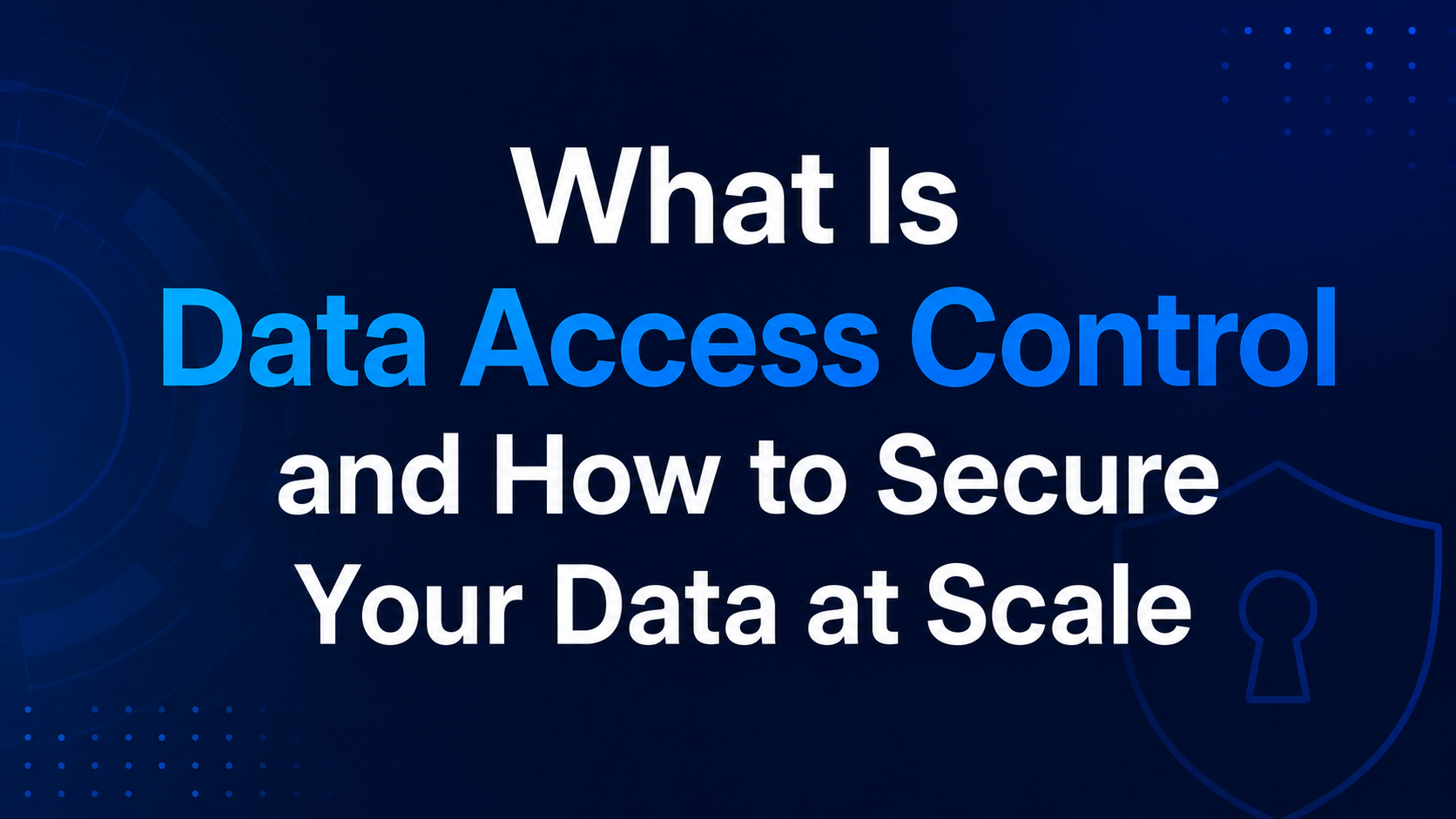 What Is Data Access Control